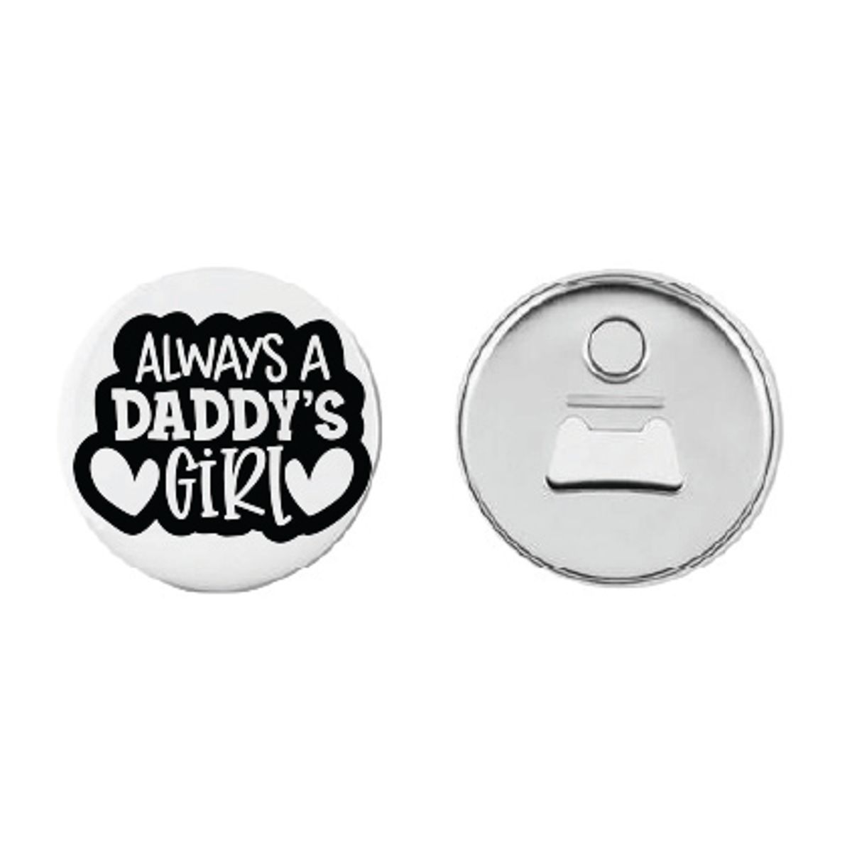 Always a daddy's girl Button 55mm, Velg alternativ i menyen
