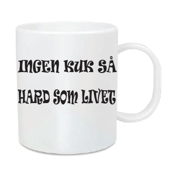 Hovedbilde Ingen .... så hard som livet - Kaffekrus